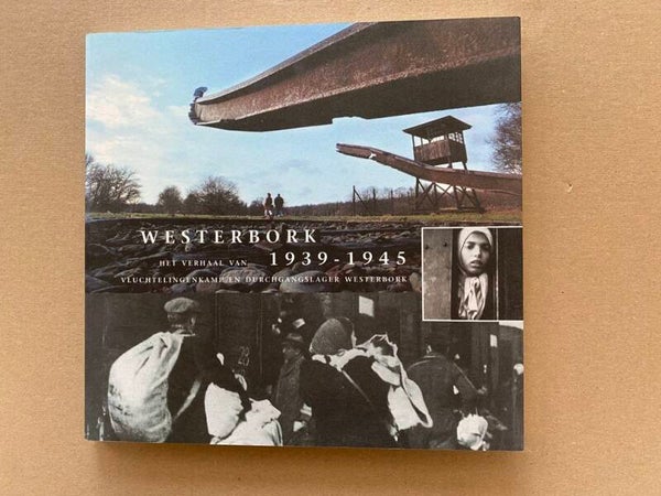 Vluchtelingenkamp en Durchgangslager Westerbork 1939-1945