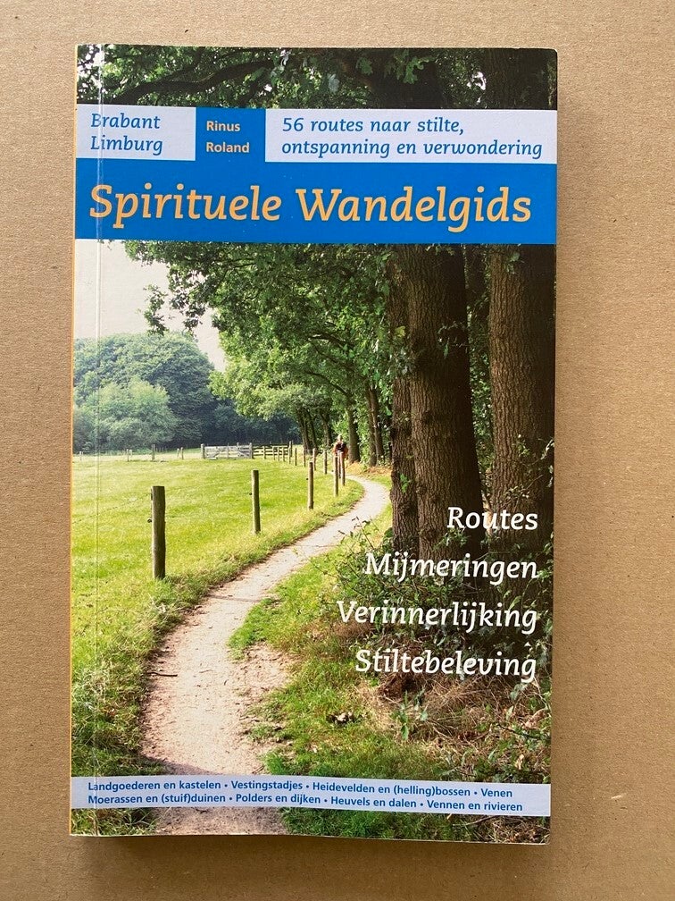 Spirituele Wandelgids - Routes - Mijmeringen - Stiltebeleving