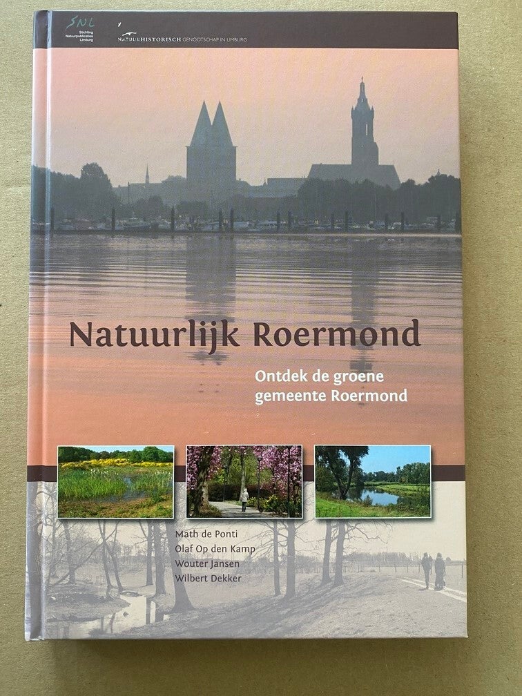 Natuurlijk Roermond - 15 natuurgebieden met 15 wandelingen