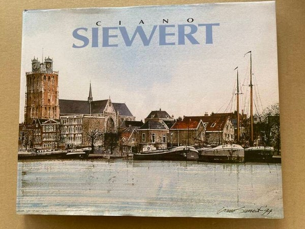 Monografie - Ciano Siewert - Landschappen en Stadsgezichten