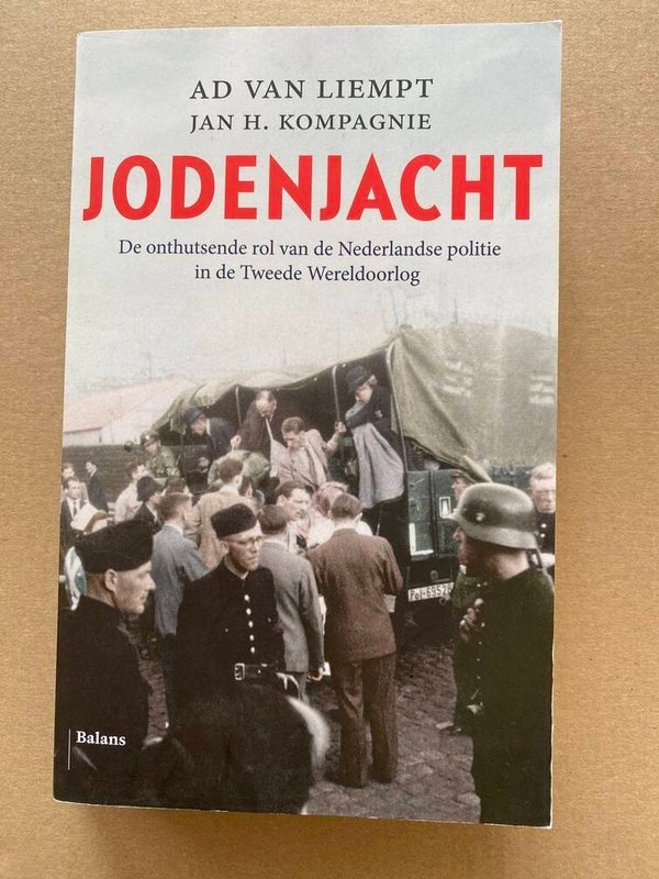 Jodenjacht - De  rol van de Nederlandse Politie - NIEUW