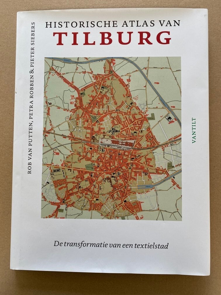 De Historische Atlas van Tilburg - in nieuwstaat