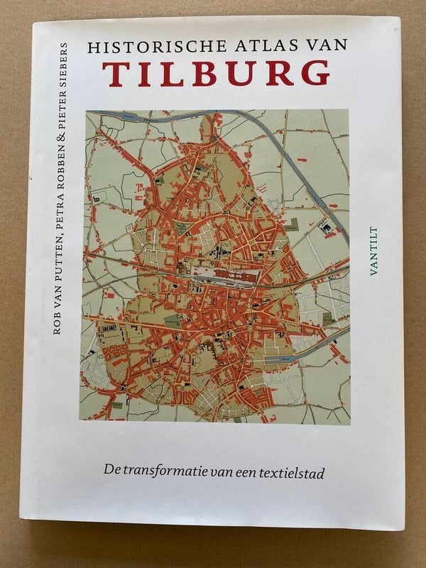 De Historische Atlas van Tilburg - in nieuwstaat