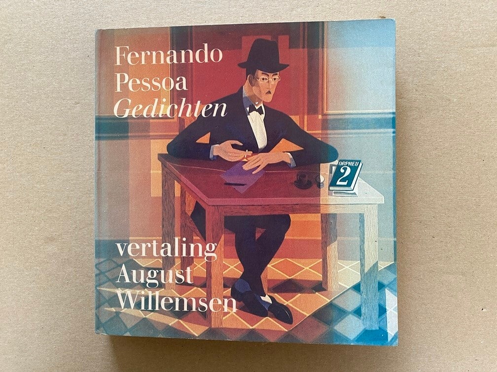 Fernado Pessoa - Gedichten - Vertaling August Willemsen