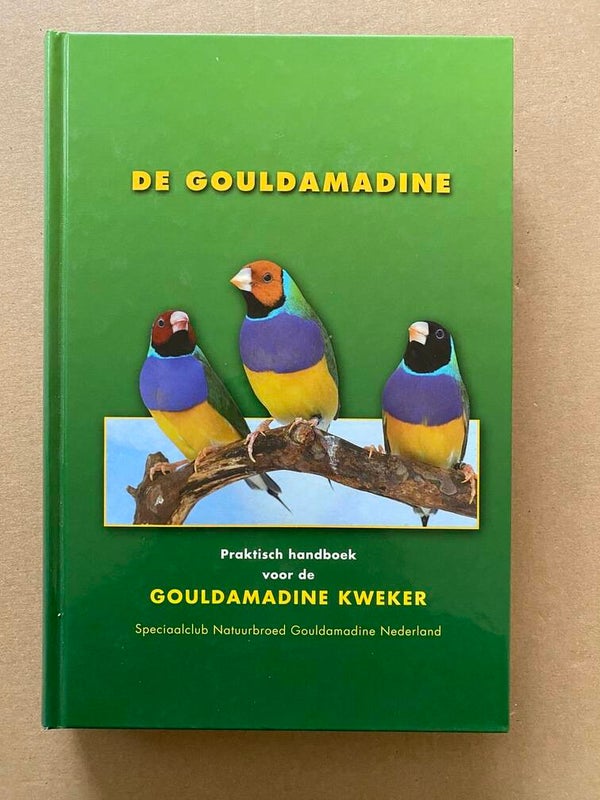 Praktisch Handboek voor de Gouldamadine Kweker - NIEUW