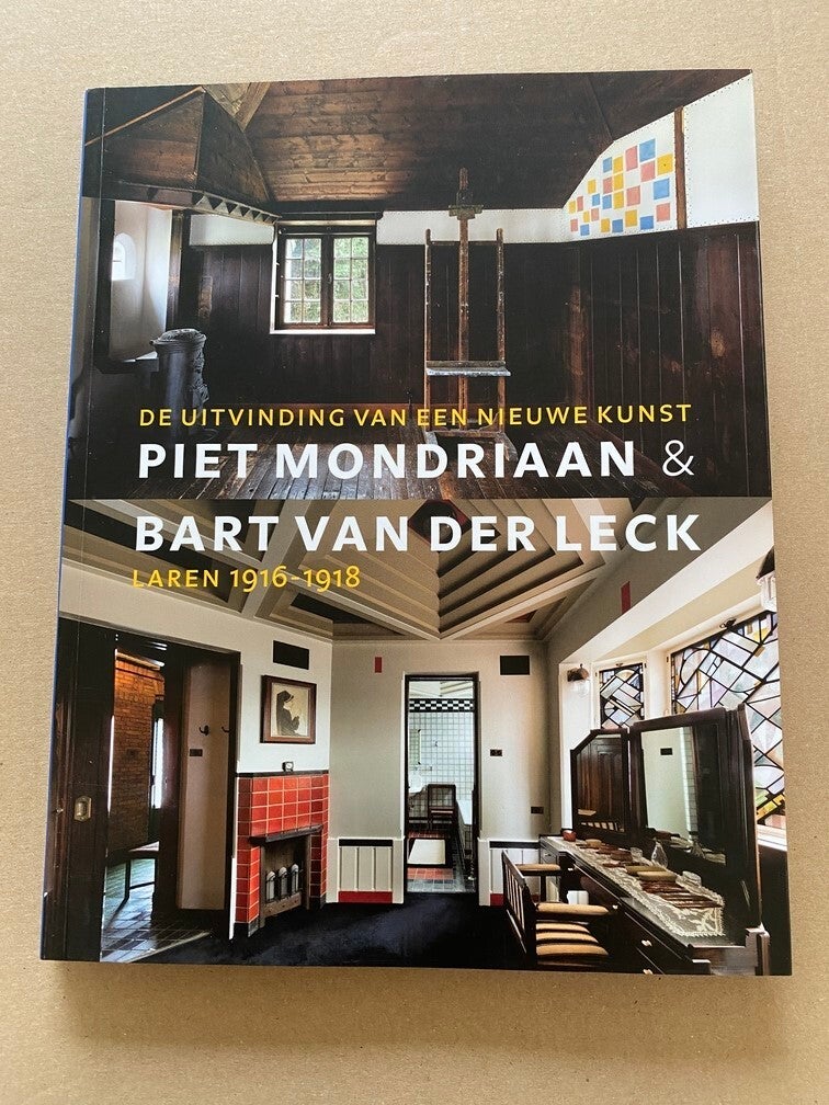 Piet Mondriaan - Bart van der Leck - Basis voorde STIJL 1916-1918