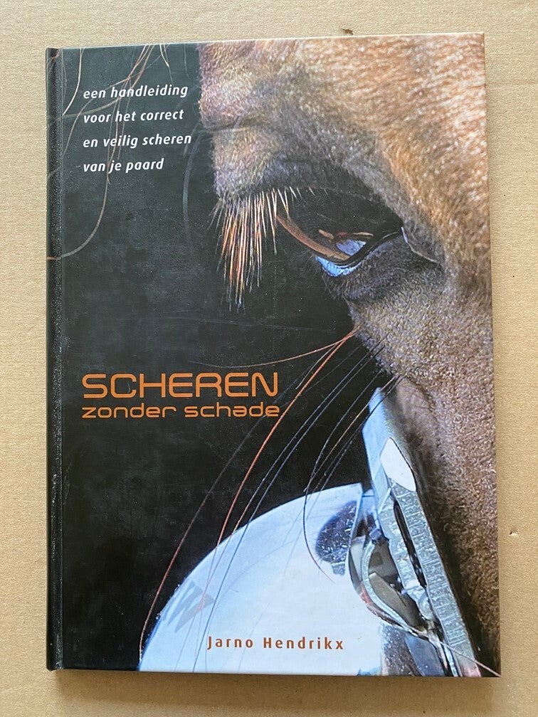 Handleiding voor het Correct en Veilig Scheren van je Paard