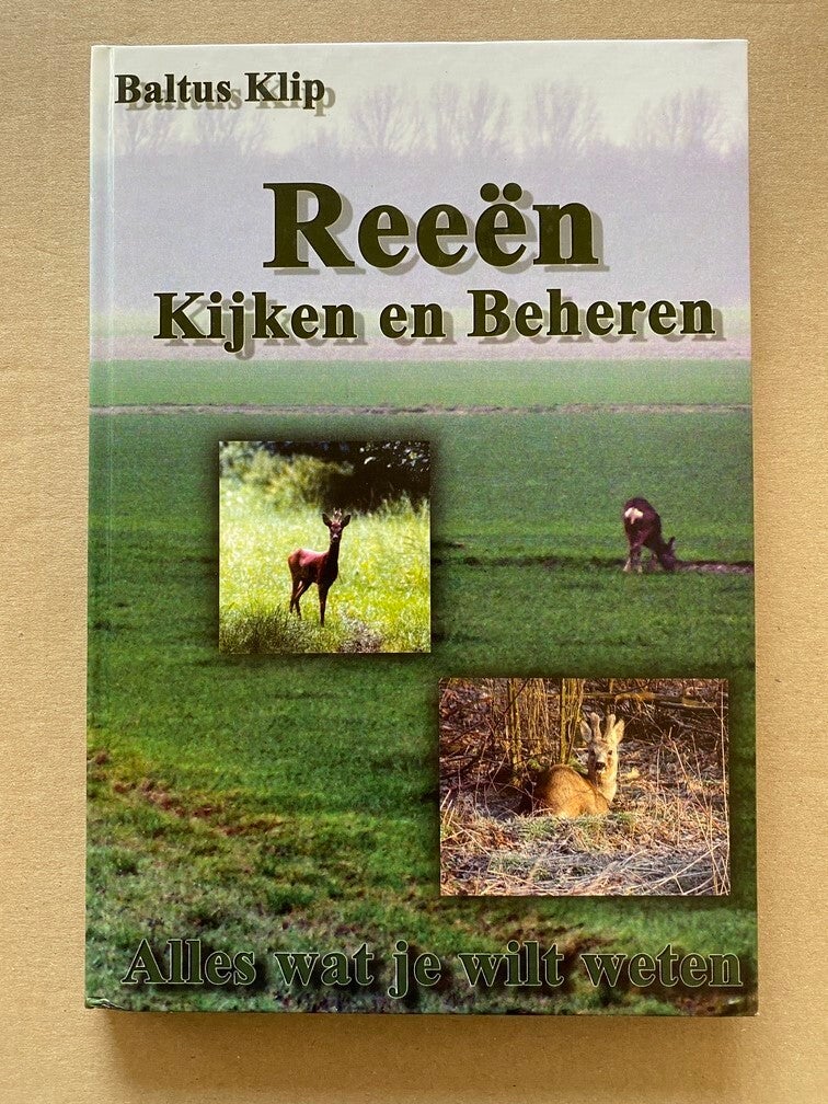 Dieren Monografie - Reeën + Jacht en Beheer in Ned. Biotoop