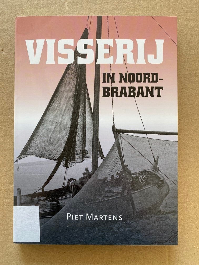 Historie Visserij in Noord-Brabant - Bootstypes - Foto's - Technieken
