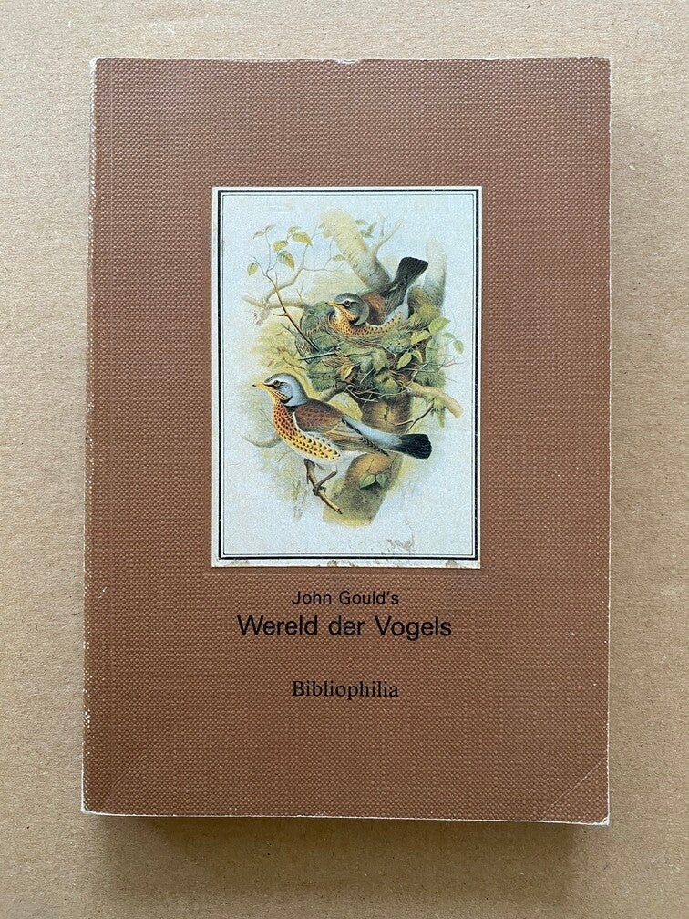 John Gould's Wereld der Vogels deel 2 - 80 kleurenafbeeldingen