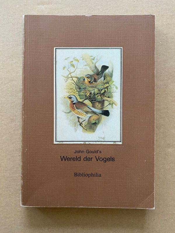 John Gould's Wereld der Vogels deel 2 - 80 kleurenafbeeldingen
