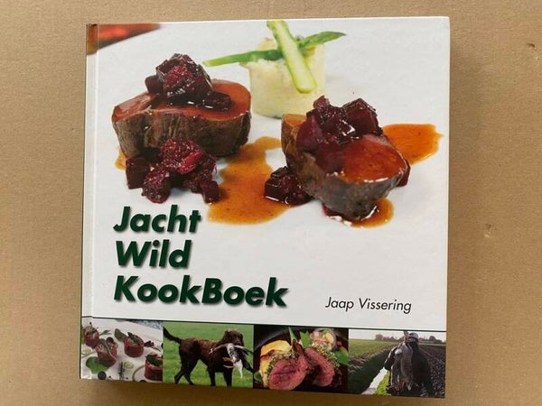 Jacht + Beheer Wild + 70 Wildrecepten van Topchefs NIEUW