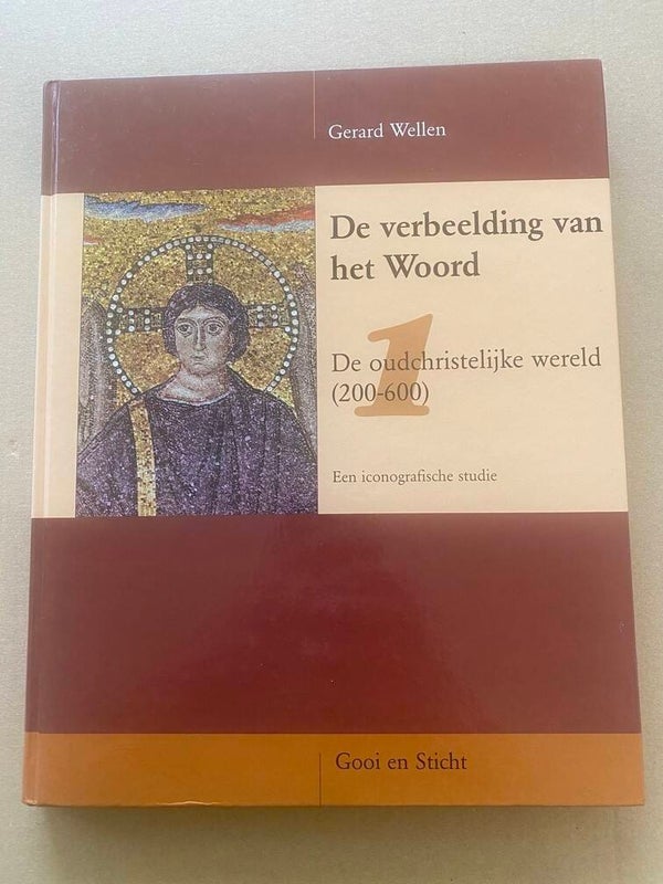 De Oudchristelijke Wereld 200-600 - Een Iconografische Studie NIEUW