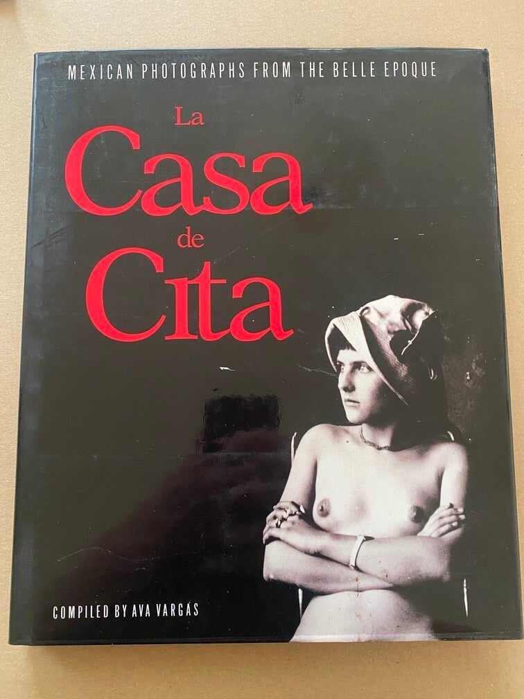 La Casa de Cita - Vroege Erotische Fotografie uit Mexico