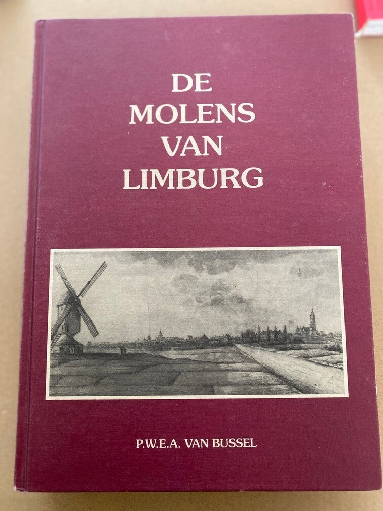 De Molens van Limburg - Techniek - Soorten - Details - 799 blz.