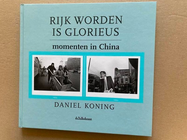 Daniel Koning - Dagelijks Leven in China 1979-1999