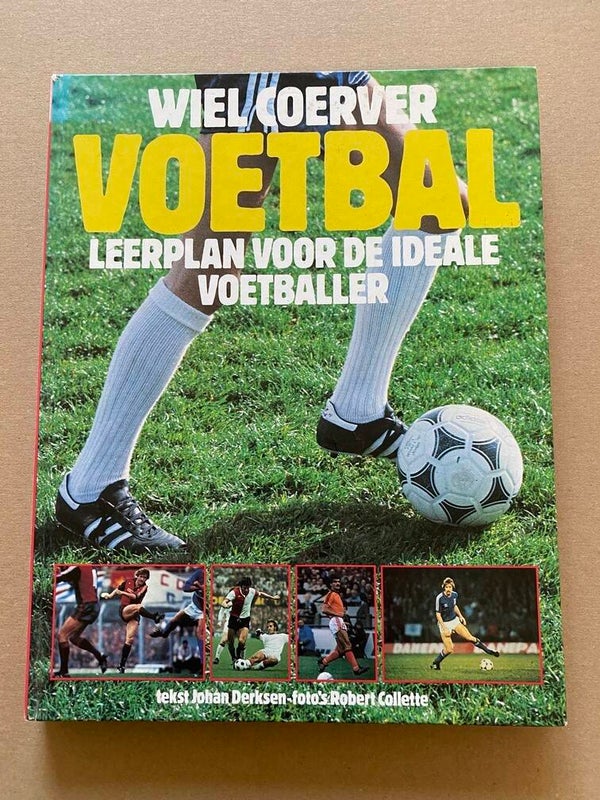 Wiel Coerver - Leerplan voor de Ideale Voetballer