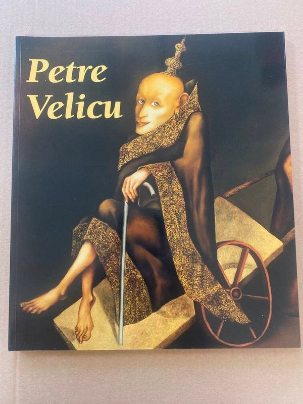 Petre Velicu - Tussen Magisch Realisme en Surrealisme NIEUW