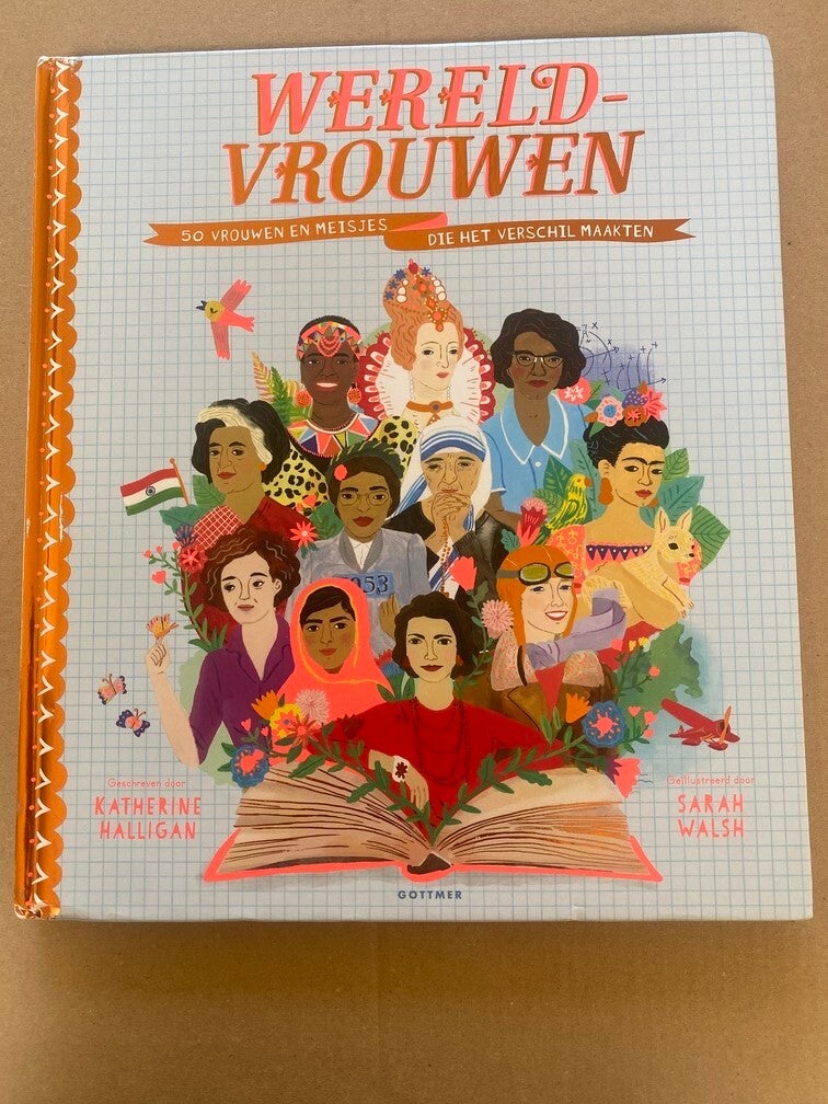 Wereldvrouwen - 50 Vrouwen en meisjes die het verschil maakten