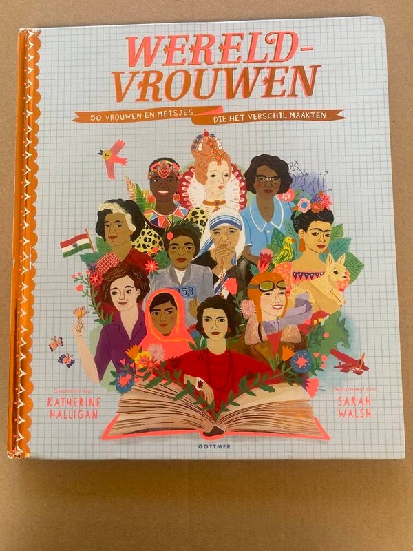 Wereldvrouwen - 50 Vrouwen en meisjes die het verschil maakten