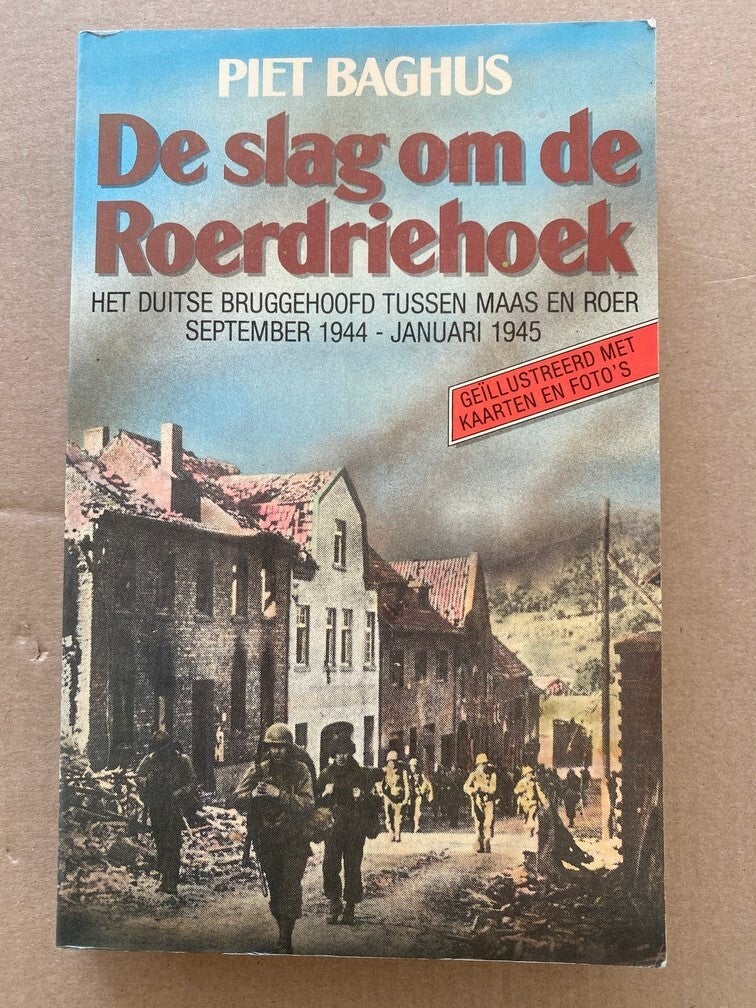 De Slag om de Roerdriehoek - sept. 1944 - januari 1945