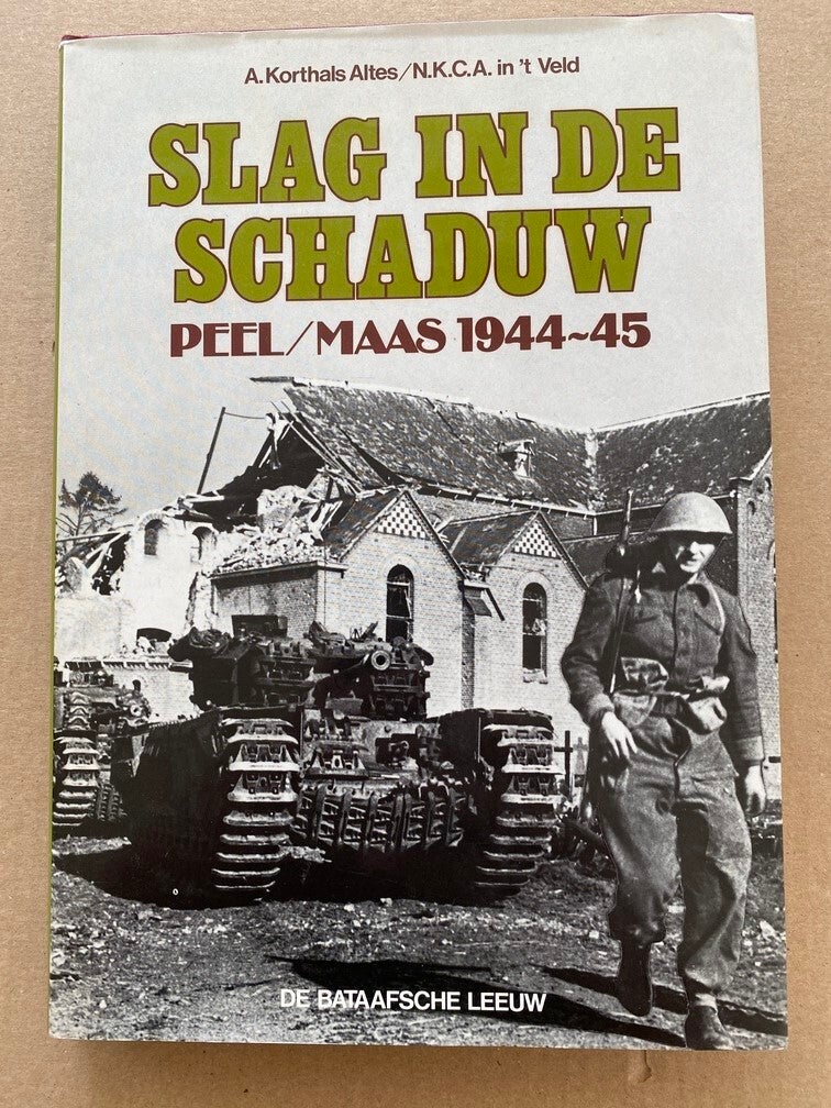 Hardcover - Slag in de Schaduw - Peel/Maas 1944-1945 zeldzaam