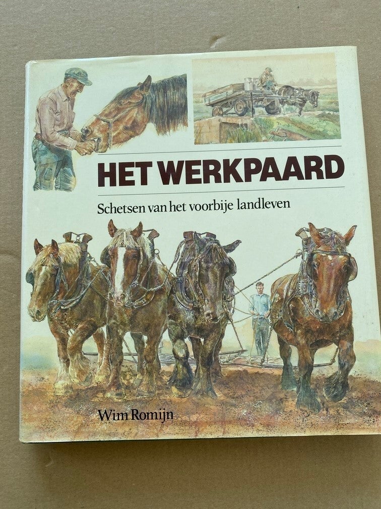 Het Werkpaard - Schetsen van het voorbije Landleven