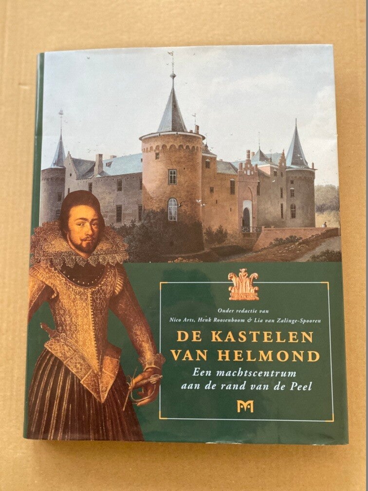 Helmond - Machtscentrum in de Middeleeuwen - De 2 Kastelen