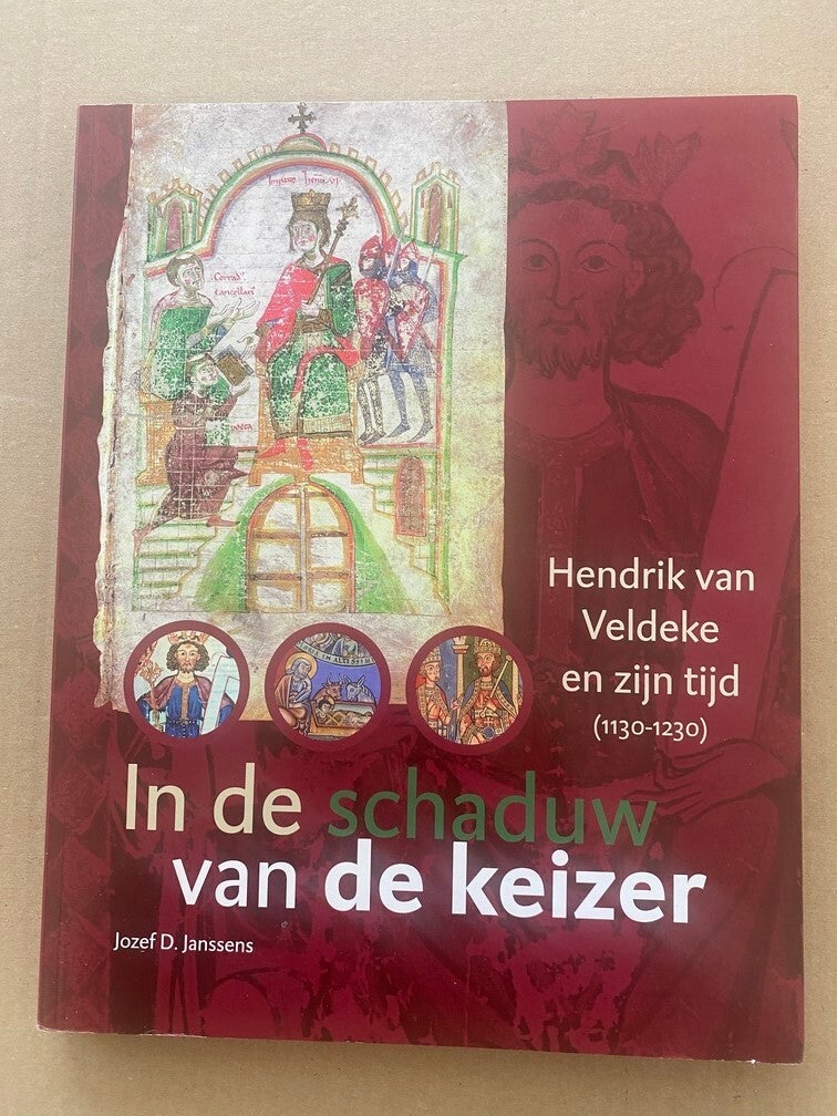 Hendrik van Veldeke  en de tijd van Frederik Barbarossa NIEUW