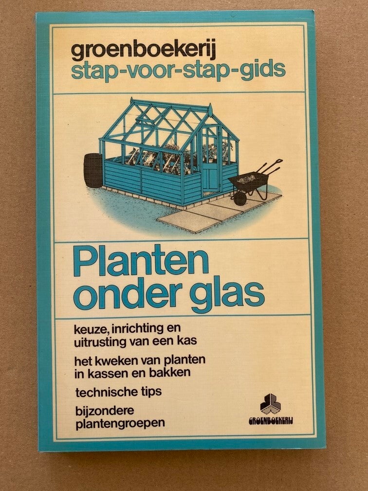 Handboek Plantenteelt in Kassen en onder Glas stap-voor-stap