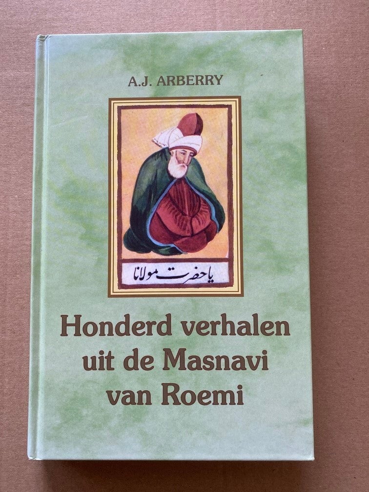Religie - Mystiek - Filosofie 100 verhalen uit de Masnavi van Roemi