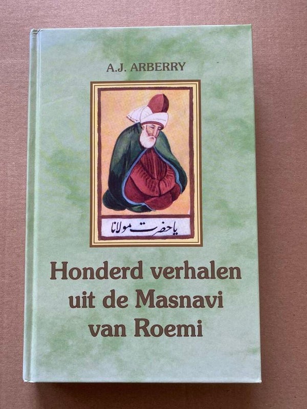 Religie - Mystiek - Filosofie 100 verhalen uit de Masnavi van Roemi