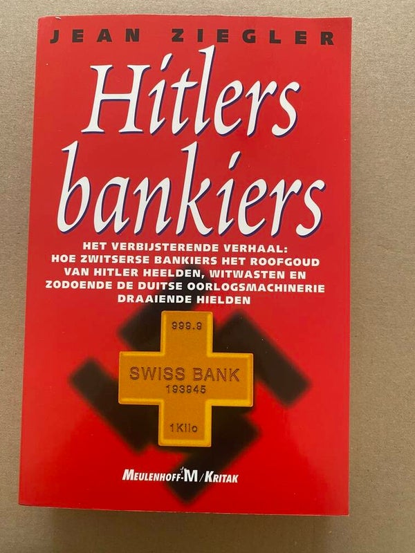 De Zwitserse Witwasmachine van Hitlers Roofgoud - NIEUW
