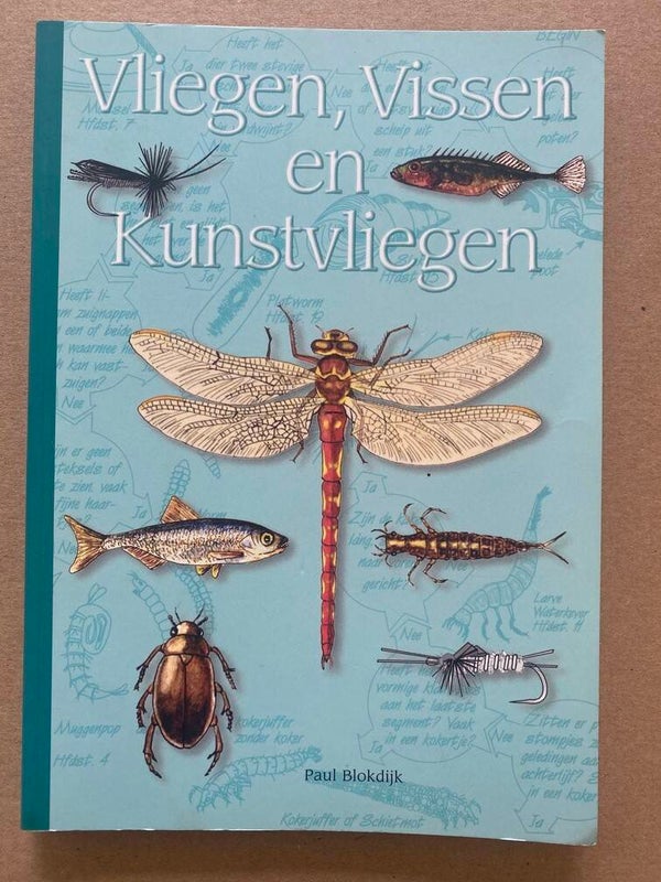 Paul Blokdijk - Vliegvissen  Vliegen, Vissen en Kunstvliegen