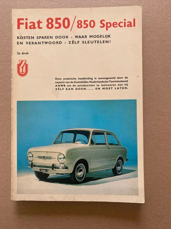Zelf Sleutelen aan uw Fiat 850 / 850 Special