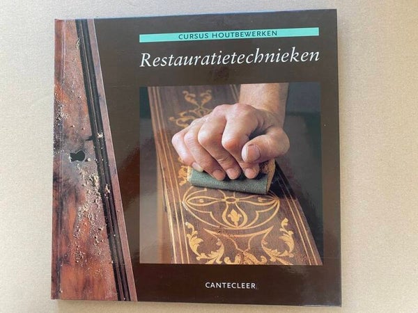 Cursus Houtbewerken - Restauratietechnieken - NIEUW