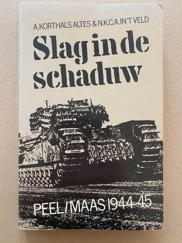 Slag in de Schaduw - Peel/Maas 1944-1945