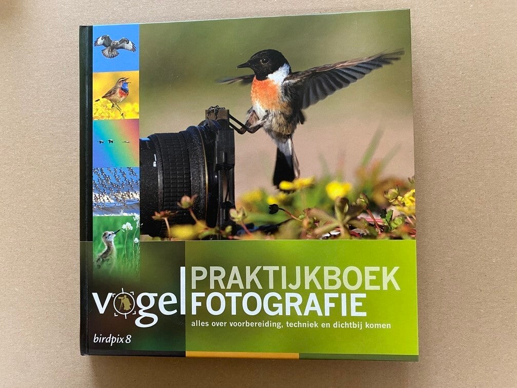 Praktijkboek vogelfotografie Voorbereiding Techniek Dichtbij komen