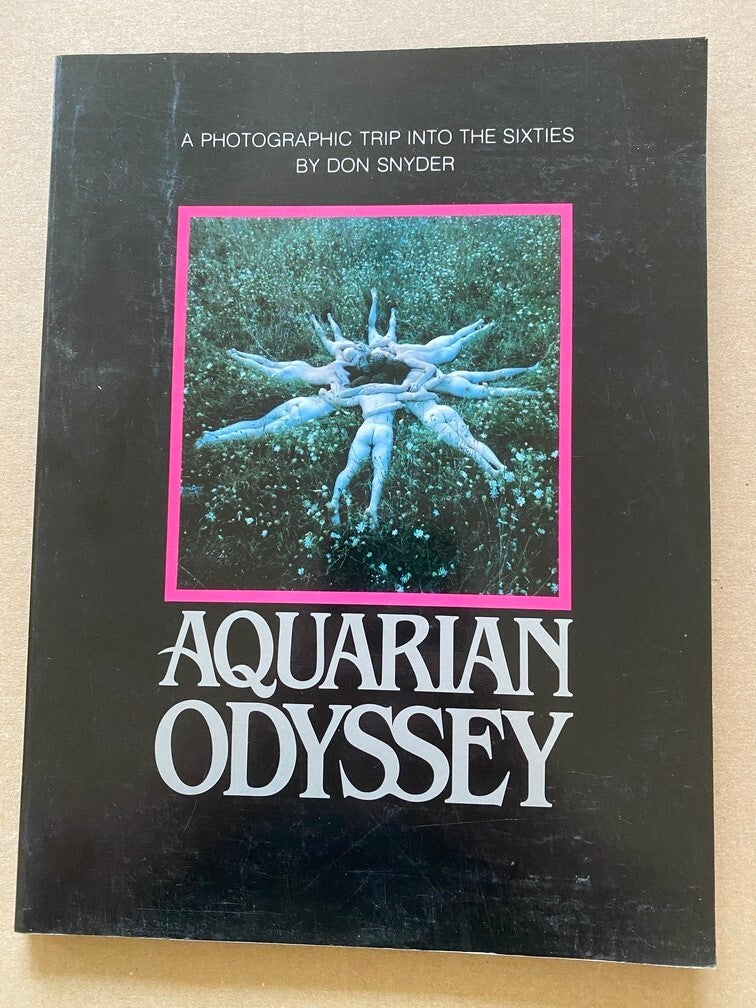 Aquarian Odyssey - Photographic Trip into the Sixties - 1979 - Hippie