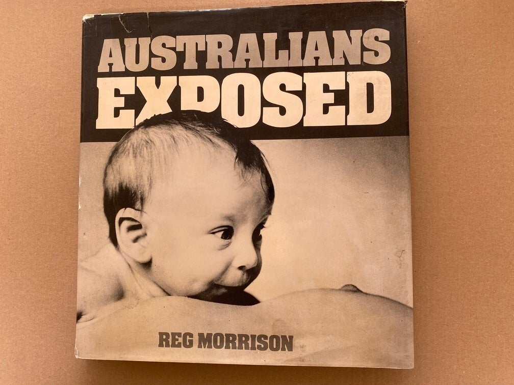 Iconisch Fotoboek - Reg Morrison - Australians Exposed - 1973