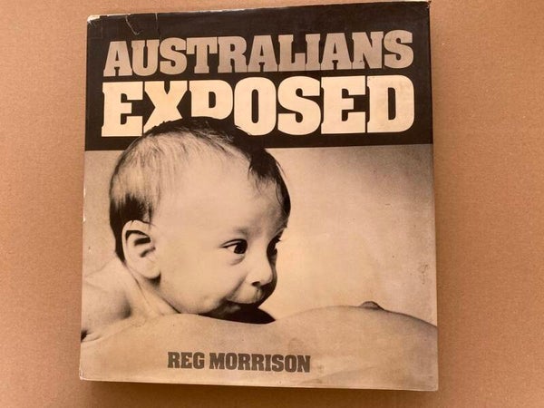 Iconisch Fotoboek - Reg Morrison - Australians Exposed - 1973