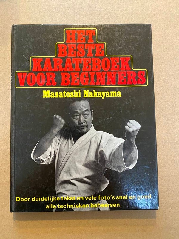 Masatoshi Nakayama 9e Dan Karate voor beginners - Stap-voor-Stap