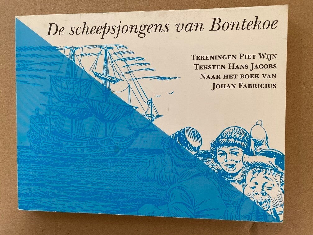Strip - Piet Wijn - De Scheepsjongens van Bontekoe