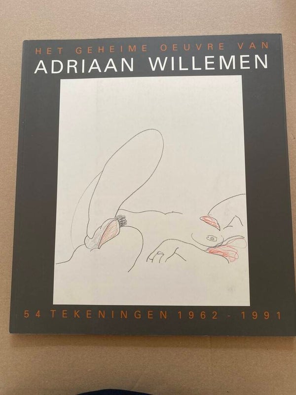 Het Erotische Oeuvre van Adriaan Willemen - 54 tekeningen
