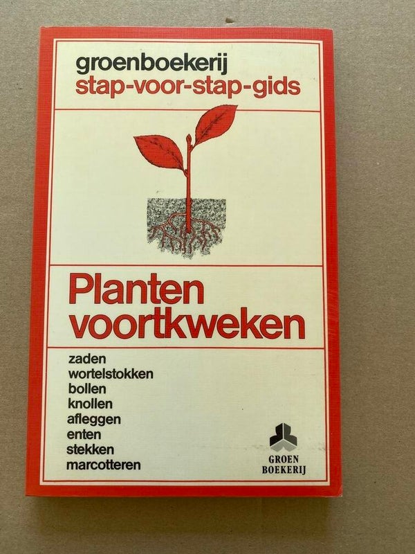 Planten Voortkweken Enten - Stekken - Oculeren - Marcotteren