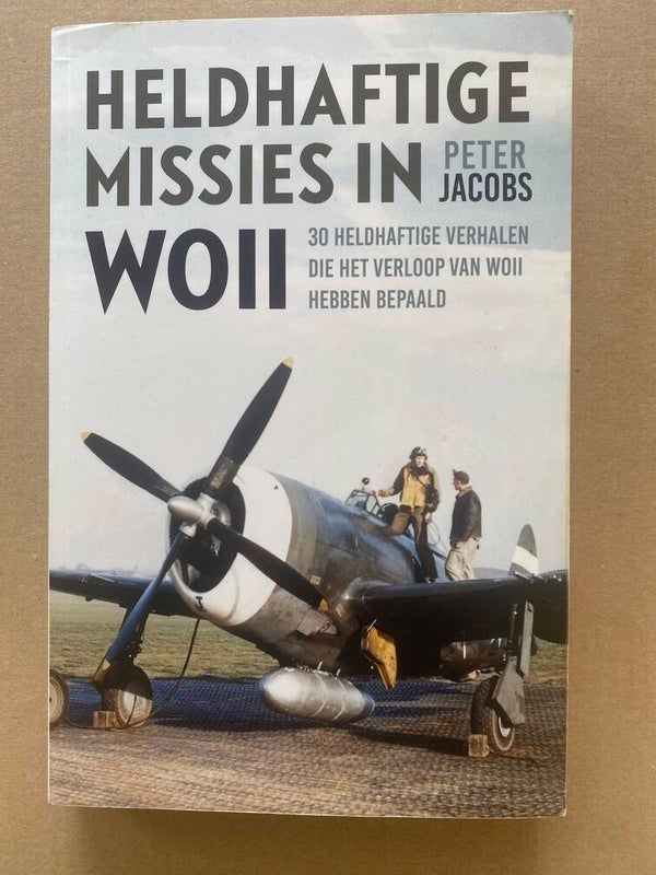 30 Missies in WO II die het verloop v/d oorlog hebben veranderd.