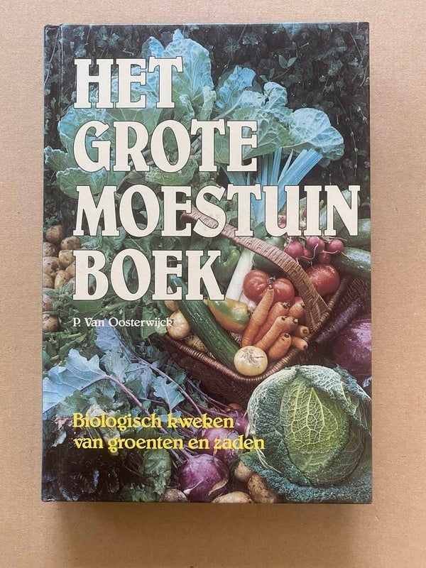 Moestuinboek - Biologisch Kweken van Groenten en Zaden