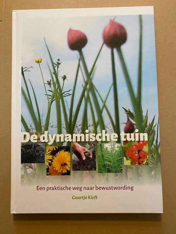 De Dynamische Tuin - Praktijk en een Innerlijke Ontwikkelingsweg