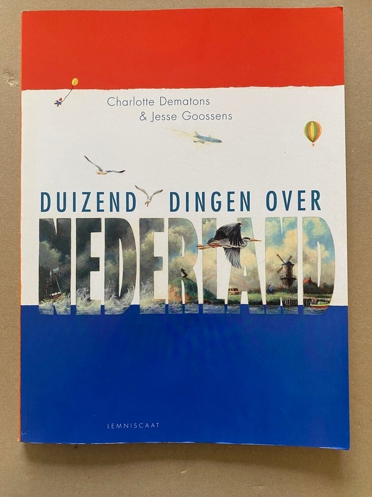 Charlotte Dematons - Duizend Dingen over Nederland