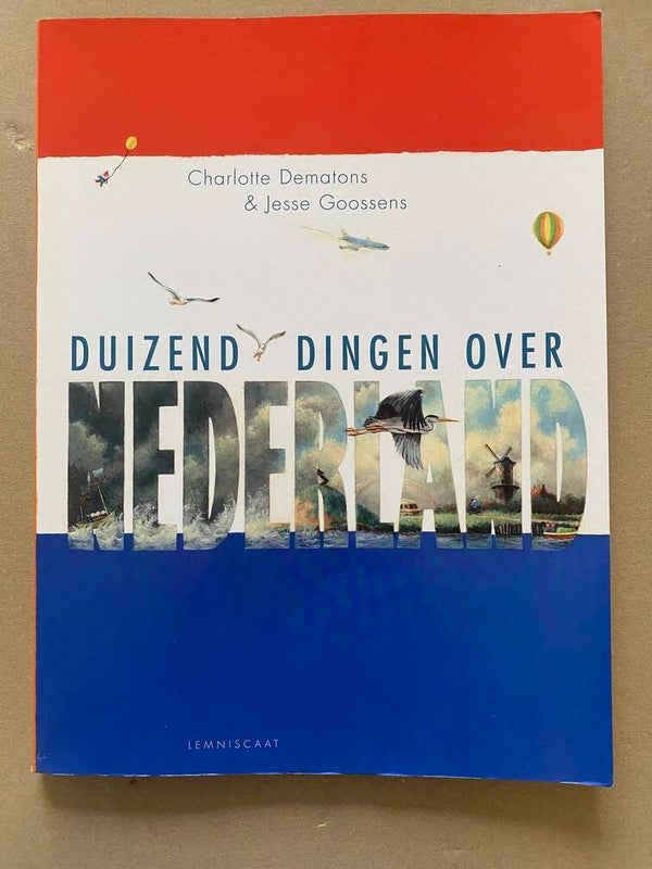 Charlotte Dematons - Duizend Dingen over Nederland
